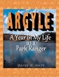 Argyle: A Year In My Life As a Park... - Bild 1