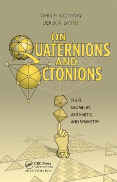 On Quaternions and Octonions (eBook, ePUB) - Conway, John H.; Smith, Derek A.