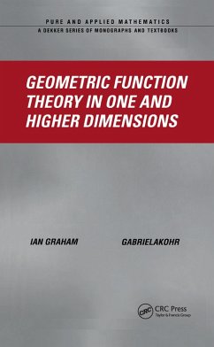 Geometric Function Theory in One and Higher Dimensions (eBook, ePUB) - Graham, Ian; Kohr, Gabriela