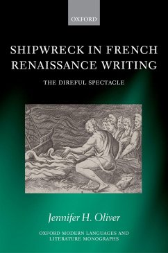 Shipwreck in French Renaissance Writing (eBook, PDF) - Oliver, Jennifer H.