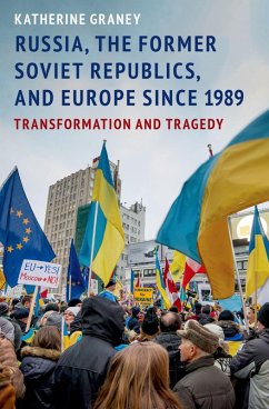 Russia, the Former Soviet Republics, and Europe Since 1989 (eBook, ePUB) - Graney, Katherine