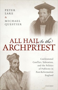 All Hail to the Archpriest (eBook, ePUB) - Lake, Peter; Questier, Michael