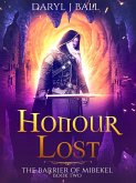 Honour Lost (The Barrier Of Mibekel, #2) (eBook, ePUB)