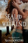 SEALed with a Weekend (eBook, ePUB)