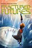 Fractured Futures (eBook, ePUB)