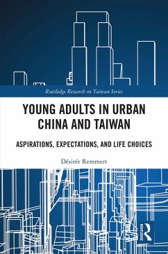 Young Adults in Urban China and Taiwan (eBook, PDF) - Remmert, Désirée