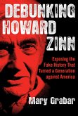 Debunking Howard Zinn (eBook, ePUB)