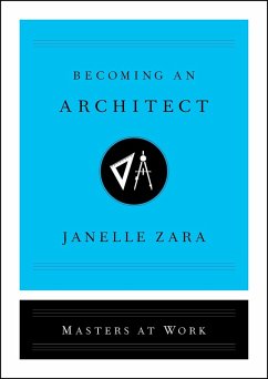Becoming an Architect (eBook, ePUB) - Zara, Janelle