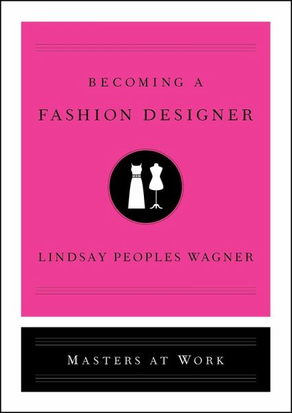 Becoming a Fashion Designer (eBook, ePUB)