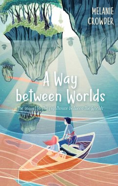 A Way between Worlds (eBook, ePUB) - Crowder, Melanie
