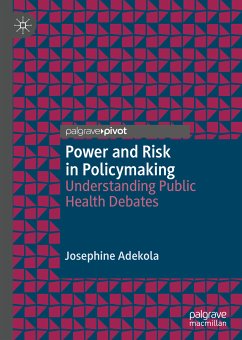 Power and Risk in Policymaking (eBook, PDF) - Adekola, Josephine
