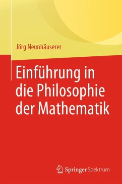 Einführung in die Philosophie der Mathematik (eBook, PDF) - Neunhäuserer, Jörg