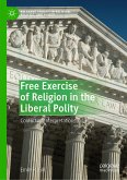 Free Exercise of Religion in the Liberal Polity (eBook, PDF)