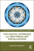 The Digital Interface and New Media Art Installations (eBook, ePUB)