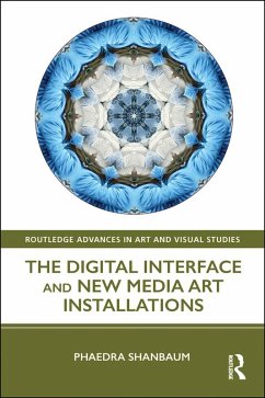 Cover The Digital Interface and New Media Art Installations (eBook, ePUB)