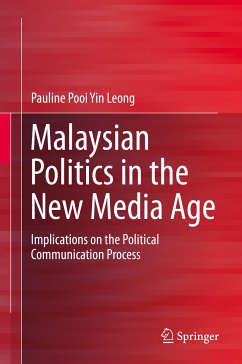 Malaysian Politics in the New Media Age (eBook, PDF) - Pooi Yin Leong, Pauline