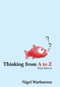 Thinking from A to Z (eBook, ePUB) - Warburton, Nigel