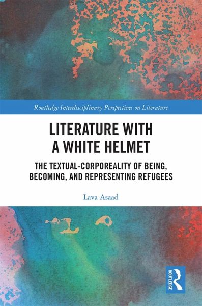 Literature with A White Helmet (eBook, PDF) Literature with A White Helmet (eBook, PDF)
