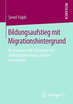 Bildungsaufstieg mit Migrationshintergrund (eBook, PDF) - Yaĝdı, Şenol