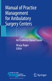 Manual of Practice Management for Ambulatory Surgery Centers (eBook, PDF)