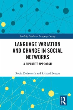 Language variation and change in social networks (eBook, ePUB) - Dodsworth, Robin; Benton, Richard A.