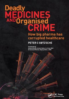 Deadly Medicines and Organised Crime (eBook, PDF) - Gotzsche, Peter