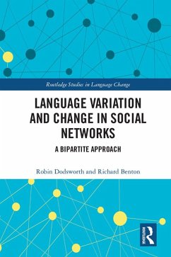 Language variation and change in social networks (eBook, PDF) - Dodsworth, Robin; Benton, Richard A.