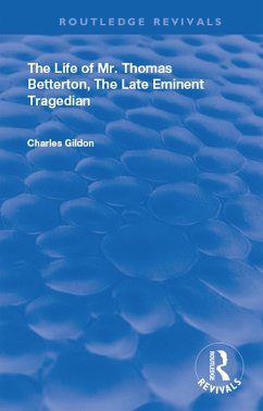 The Life of Mr. Thomas Betterton (eBook, PDF) - Gildon, Charles