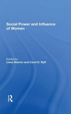 Social Power And Influence Of Women (eBook, ePUB) - Stamm, Liesa; Ryff, Carol D