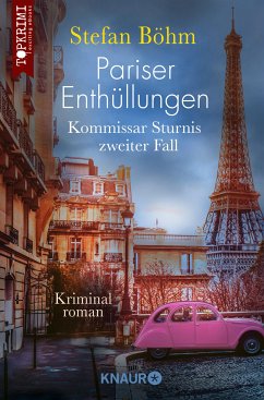 Pariser Enthüllungen - Kommissar Sturnis zweiter Fall (eBook, ePUB) - Böhm, Stefan