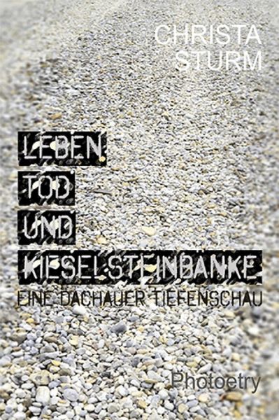 Leben, Tod und Kieselsteinbänke. (eBook, ePUB)