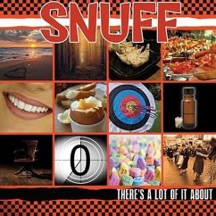 There'S A Lot Of It About - Snuff