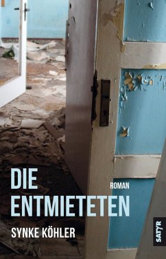 Die Entmieteten (eBook, ePUB) - Köhler, Synke