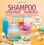 Shampoo, Schaumbad, Showergel (eBook, ePUB)