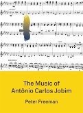 The Music of Antônio Carlos Jobim (eBook, ePUB)