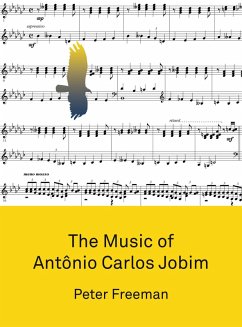 The Music of Antônio Carlos Jobim (eBook, ePUB) - Freeman, Peter