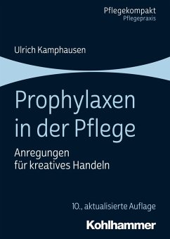 Prophylaxen in der Pflege (eBook, ePUB) - Kamphausen, Ulrich