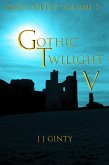 Dark Poetry, Volume 7: Gothic Twilight V (eBook, ePUB)