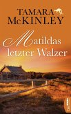 Matildas letzter Walzer (eBook, ePUB)