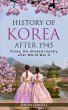 History of Korea After 1945: Korea, the... - Bild 1