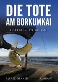 Die Tote am Borkumkai. Ostfrieslandkrimi (eBook, ePUB)