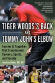 Tiger Woods's Back and Tommy John's Elbow (eBook, ePUB)