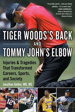 Tiger Woods's Back and Tommy John's Elbow (eBook, ePUB) - Gelber, Jonathan