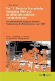 Der 14. Deutsche Evangelische Kirchentag 1969 und die öffentlich-rechtlichen Rundfunkmedien (eBook, PDF)