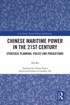 Chinese Maritime Power in the 21st Century (eBook, ePUB) - Bo, Hu