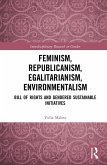 Feminism, Republicanism, Egalitarianism, Environmentalism (eBook, PDF)