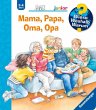 Mama, Papa, Oma, Opa / Wieso? Weshalb?... - Bild 1