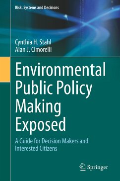 Environmental Public Policy Making Exposed - Stahl, Cynthia H.;Cimorelli, Alan J.
