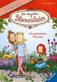 Die gestohlene Freundin / Der magische Blumenladen für Erstleser Bd.4