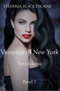 Vampires of New York - Band 7 - - Blackthorne, Stefania